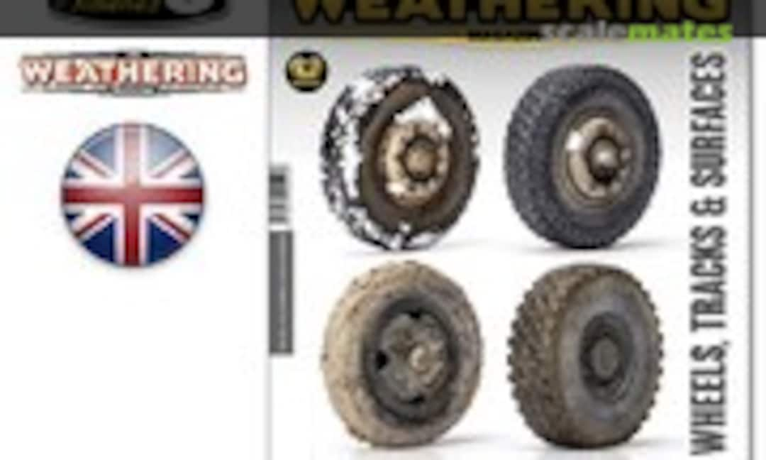 (The Weathering Magazine 25 - Wheels, Tracks & Surfaces)